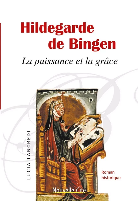 Hildegarde de Bingen - Lucia Tancredi - Nouvelle Cité