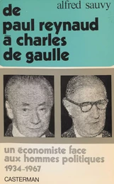 De Paul Reynaud à Charles de Gaulle