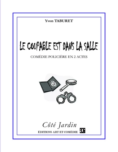 Le coupable est dans la salle - Yvon Taburet - Librairie Théâtrale