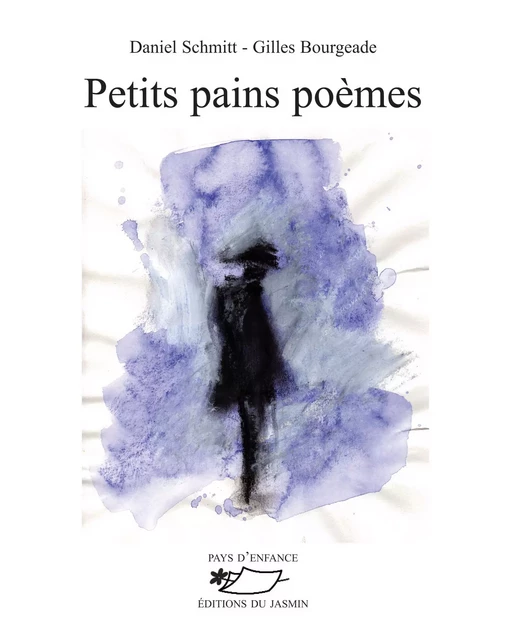 Petits Pains poèmes - Daniel Schmitt - Jasmin