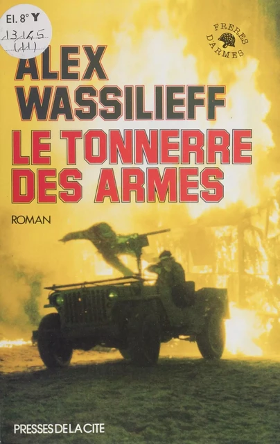 Le Tonnerre des armes - Alex Wassilieff - Presses de la Cité (réédition numérique FeniXX)