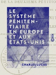 Le Système pénitentiaire en Europe et aux États-Unis