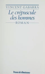 Le Crépuscule des hommes