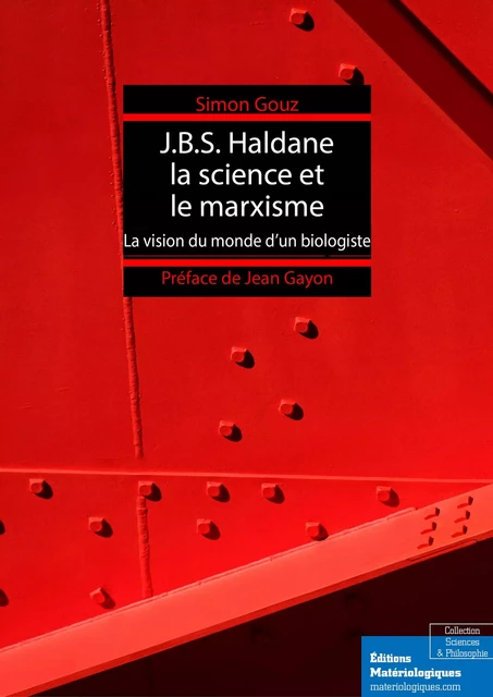 J.B.S. Haldane, la science et le marxisme - Simon Gouz - Matériologiques