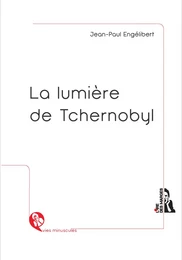 La lumière de Tchernobyl