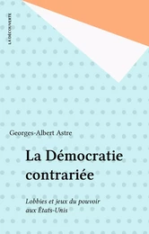 La Démocratie contrariée