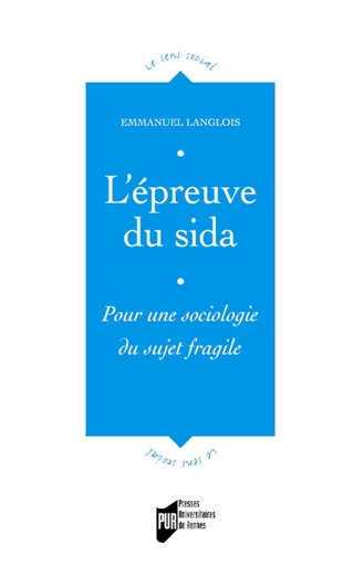 L'épreuve du sida - Emmanuel Langlois - Presses universitaires de Rennes