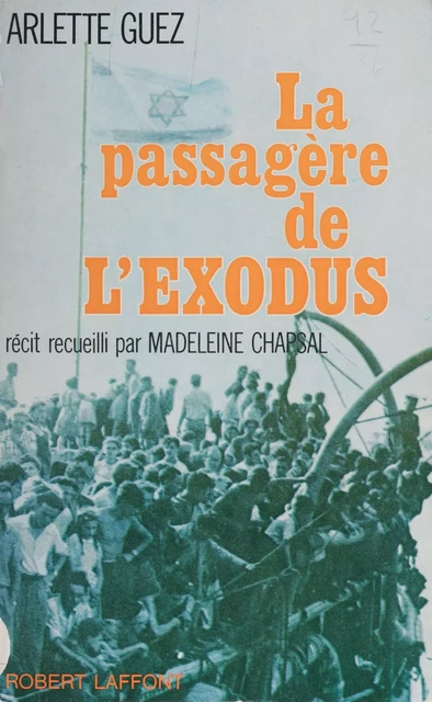 La passagère de l'Exodus - Arlette Guez - Robert Laffont (réédition numérique FeniXX)