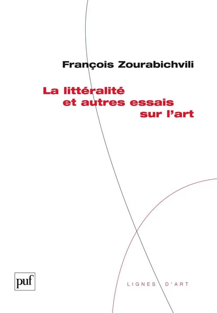 La littéralité et autres essais sur l'art - François Zourabichvili - Humensis