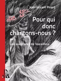 Pour qui donc chantons-nous ?