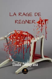 La rage de régner