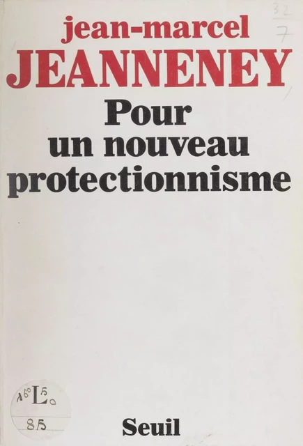 Pour un nouveau protectionnisme - Jean-Marcel Jeanneney - Seuil (réédition numérique FeniXX)