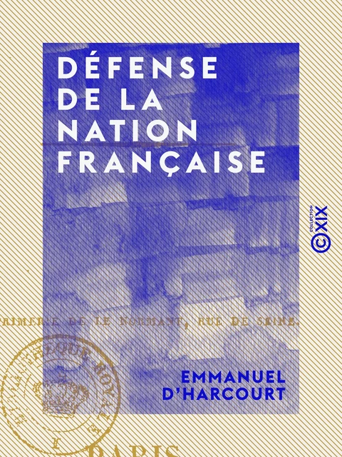 Défense de la nation française - Emmanuel d' Harcourt - Collection XIX