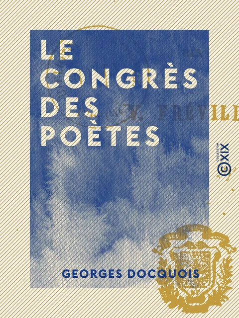 Le Congrès des poètes - Georges Docquois - Collection XIX