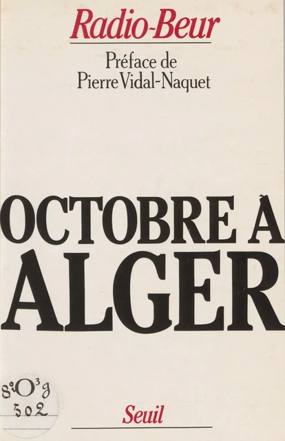 Octobre à Alger -  Radio beur - Seuil (réédition numérique FeniXX)