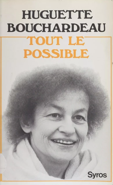 Tout le possible - Huguette Bouchardeau - La Découverte (réédition numérique FeniXX)