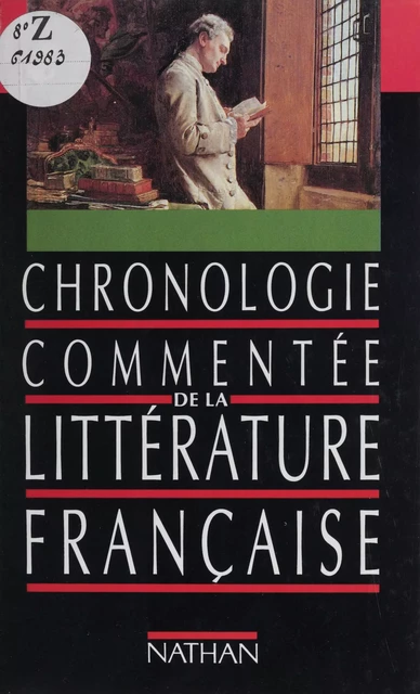 Chronologie commentée de la littérature française -  Collectif - Nathan (réédition numérique FeniXX)