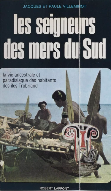 Les seigneurs des mers du Sud - Jacques Villeminot, Jacques Villeminot - Robert Laffont (réédition numérique FeniXX)