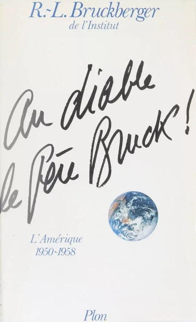 Mémoires (3) - Raymond-Léopold Bruckberger - Plon (réédition numérique FeniXX)