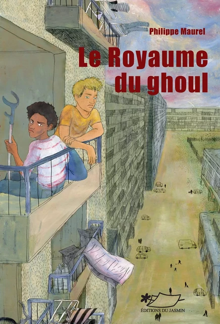 Le royaume du Ghoul - Philippe Maurel - Jasmin