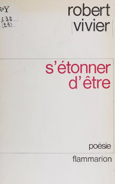 S'étonner d'être - Robert Vivier - Flammarion (réédition numérique FeniXX)