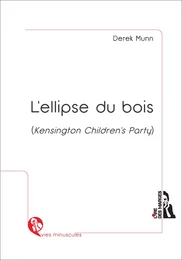 L'ellipse du bois  (Kensington Children's Party)