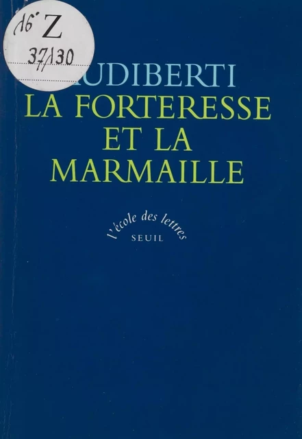 La forteresse et la marmaille - Jacques Audiberti - Seuil (réédition numérique FeniXX)