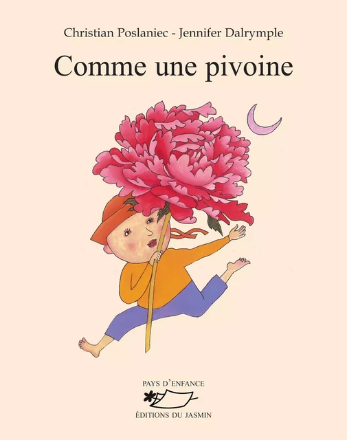 Comme une pivoine - Christian Poslaniec - Jasmin