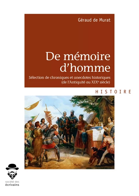 De mémoire d'homme - Géraud de Murat - Société des écrivains