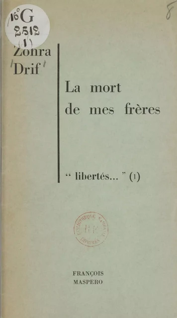 La mort de mes frères - Zohra Drif - La Découverte (réédition numérique FeniXX)