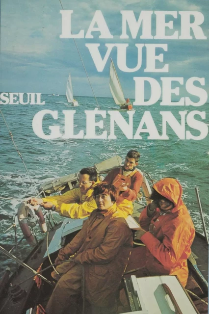 La Mer vue des Glénans -  Collectif - Seuil (réédition numérique FeniXX)