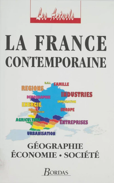 La France contemporaine - Jean-Pierre Lauby, Daniel Moreaux - Bordas (réédition numérique FeniXX)