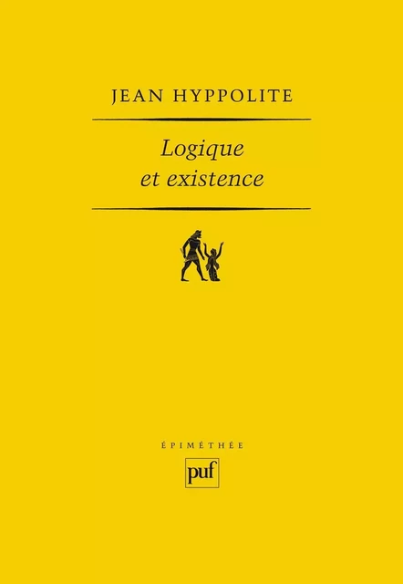 Logique et existence - Jean Hyppolite - Humensis