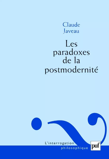 Les paradoxes de la postmodernité - Claude Javeau - Humensis