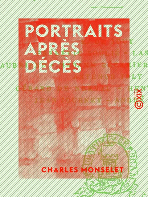 Portraits après décès - Charles Monselet - Collection XIX