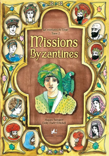 Missions byzantines - Hugues Beaujard - Dadoclem