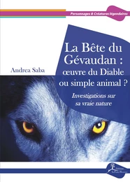 La Bête du Gévaudan : œuvre du Diable ou simple animal ?