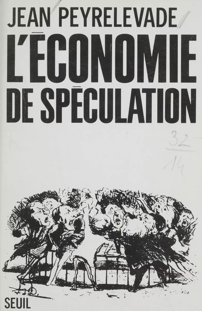 L'Économie de spéculation - Jean Peyrelevade - Seuil (réédition numérique FeniXX)