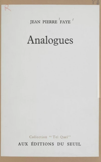 Analogues - Jean-Pierre Faye - Seuil (réédition numérique FeniXX)