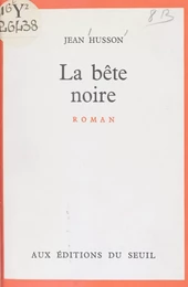 La bête noire