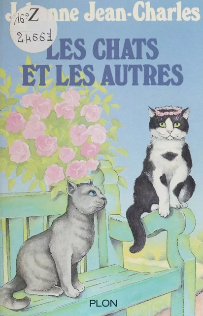 Les Chats et les autres - Jehanne Jean-Charles - Plon (réédition numérique FeniXX)