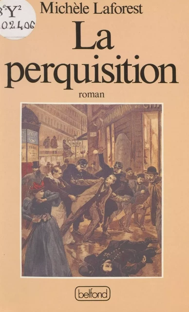 La Perquisition - Michèle Laforest - Belfond (réédition numérique FeniXX)