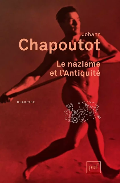 Le nazisme et l'Antiquité - Johann Chapoutot - Humensis