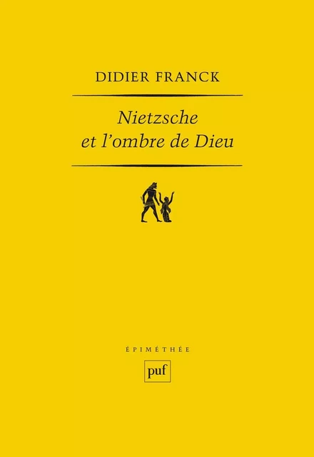 Nietzsche et l'ombre de Dieu - Didier Franck - Humensis