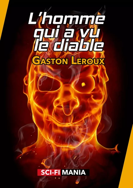 L’homme qui a vu le diable - Gaston Leroux - Sci-FiMania