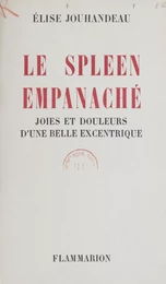 Joies et douleurs d'une belle excentrique (3)