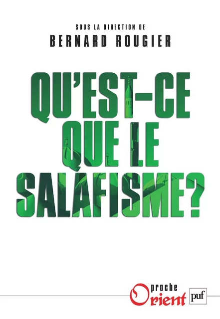 Qu'est-ce que le salafisme ? - Bernard Rougier - Humensis