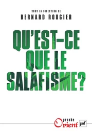 Qu'est-ce que le salafisme ?