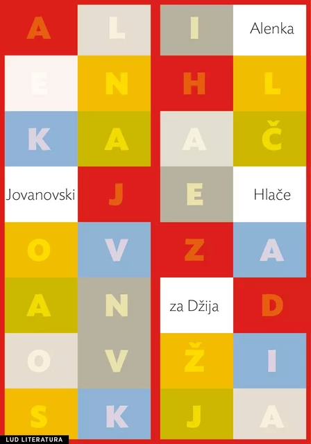 Hlače za Džija - Alenka Jovanovski - LUD Literatura