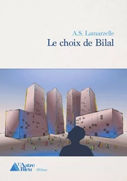 Le choix de Bilal